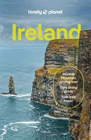 Lonely Planet Ireland : Travel Guide cover image