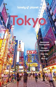 Lonely Planet Tokyo : Travel Guide cover image