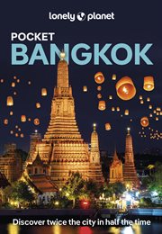 Lonely Planet Pocket Bangkok : Travel Guide cover image