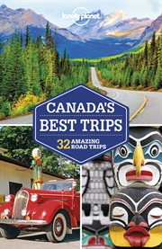 Lonely planet canada's best trips cover image
