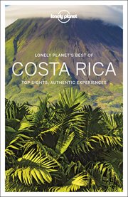 Costa Rica : top sights, authentic experiences cover image