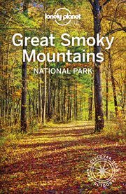 Lonely Planet Great Smoky Mountains National Park : planning map cover image