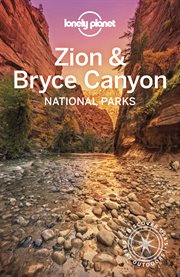 LONELY PLANET ZION & BRYCE CANYON NATIONAL PARKS cover image