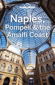 Lonely Planet Naples, Pompeii & the Amalfi Coast cover image