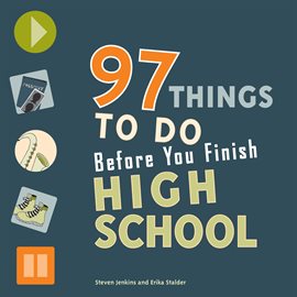 Cover image for 97 Things to Do Before You Finish High School