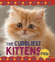 The Cuddliest Kittens cover image