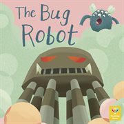 The Bug Robot cover image