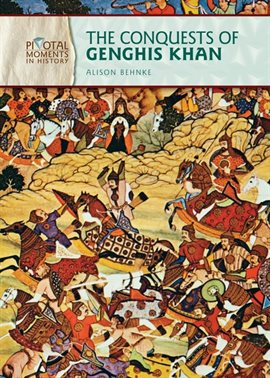 Cover image for The Conquests of Genghis Khan
