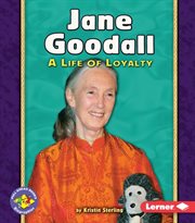 Jane Goodall: a life of loyalty cover image