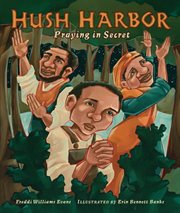 Hush harbor: praying in secret cover image