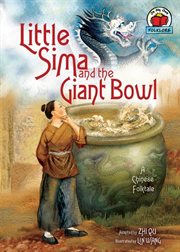 Little sima and the giant bowl: a Chinese folktale cover image