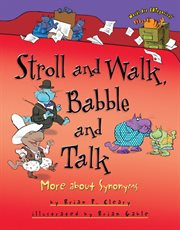 Stroll and walk, babble and talk more about synonyms cover image