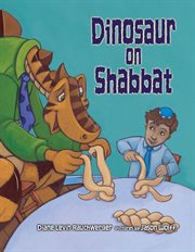 The dinosaur on Shabbat cover image