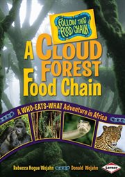 A cloud forest food chain: a who-eats-what adventure in Africa cover image
