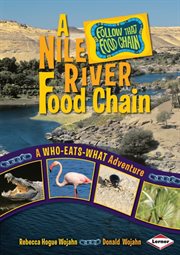 A Nile River food chain: a who-eats-what adventure cover image