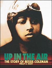 Up in the air: the story of Bessie Coleman cover image