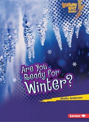 Are You Ready for Winter? Are You Ready for Winter?