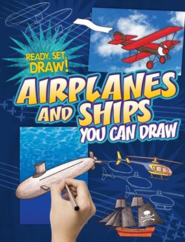 Cover image for Airplanes and Ships You Can Draw