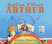 Bedtime without Arthur cover image