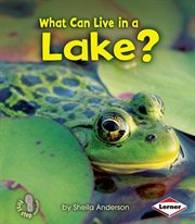What can live in a lake? cover image