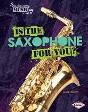 Is the saxophone for you? cover image