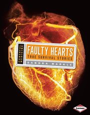 Faulty heart: true survival stories cover image