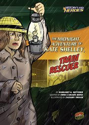 The midnight adventure of Kate Shelley, train rescuer cover image