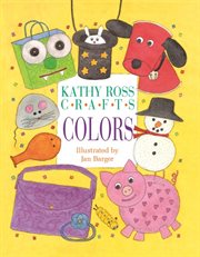 Kathy Ross crafts colors cover image