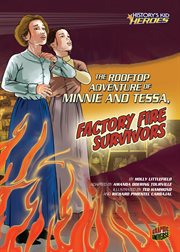 The rooftop adventure of Minnie and Tessa, factory fire survivors cover image