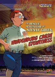 The rescue adventure of Stenny Green, Hindenburg crash eyewitness cover image