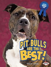 Pit bulls are the best! cover image