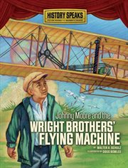 Johnny Moore and the Wright brothers' flying machine cover image