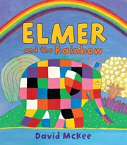 Elmer and the rainbow cover image