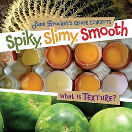 Cover image for Spiky, Slimy, Smooth