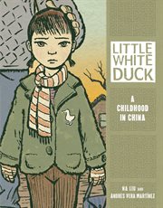 Little White Duck : a childhood in China cover image