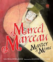 Marcel Marceau: Master of Mime cover image