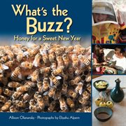 What's the buzz?: honey for a sweet new year cover image