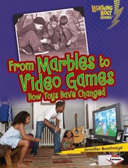 From marbles to video games: how toys have changed cover image