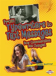 From typewriters to text messages: how communication has changed cover image