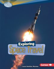 Exploring Space Travel Exploring Space Travel