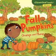Fall pumpkins: orange and plump cover image