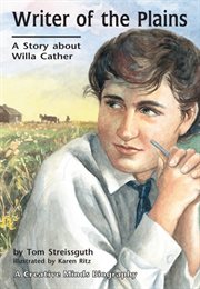 Writer of the plains: a story about Willa Cather cover image