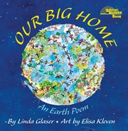 Our big home: an earth poem cover image
