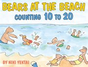 Bears at the beach: counting 10 to 20 cover image