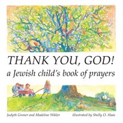 Thank you, God!: a Jewish child's book of prayers cover image