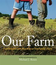 Our farm: four seasons with five kids on one family's farm cover image