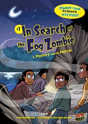 In search of the Fog Zombie: a mystery about matter. Issue 1 cover image