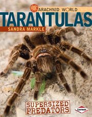 Tarantulas: supersized predators cover image