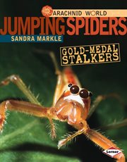Jumping spiders: gold-medal stalkers cover image