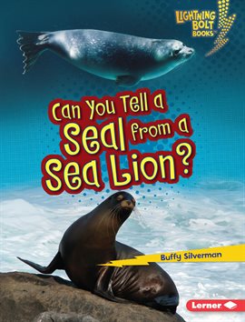 Cover image for Can You Tell a Seal from a Sea Lion?